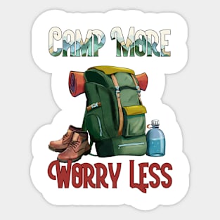 Camp more worry less Explore the Wild Camping Adventure Novelty Gift Sticker